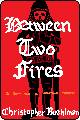Between Two Fires by Christopher Buehlman